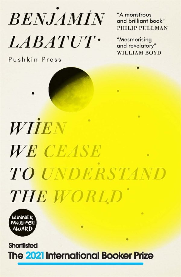 "When We Cease to Understand the World"